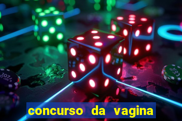 concurso da vagina mais bonita do brasil