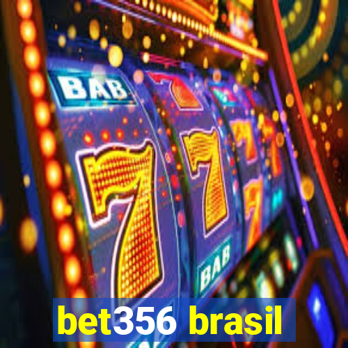 bet356 brasil