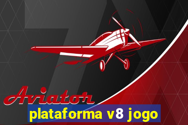 plataforma v8 jogo