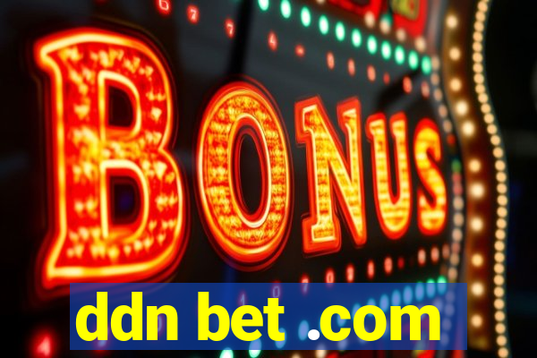 ddn bet .com