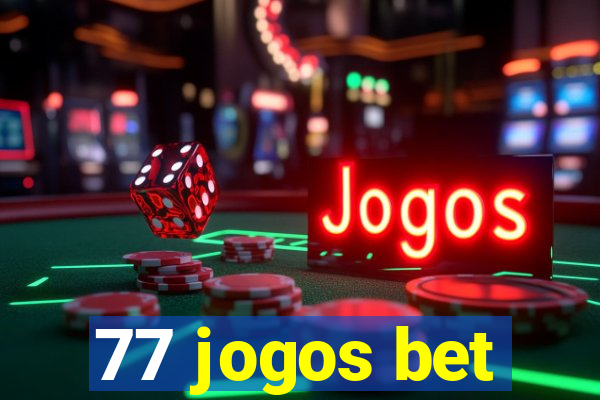 77 jogos bet