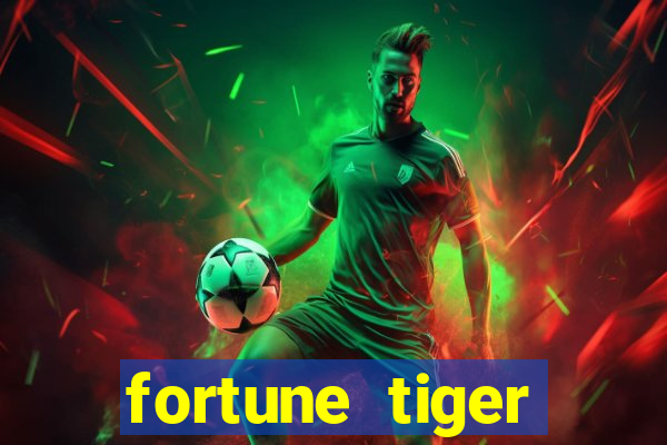 fortune tiger grátis dinheiro infinito