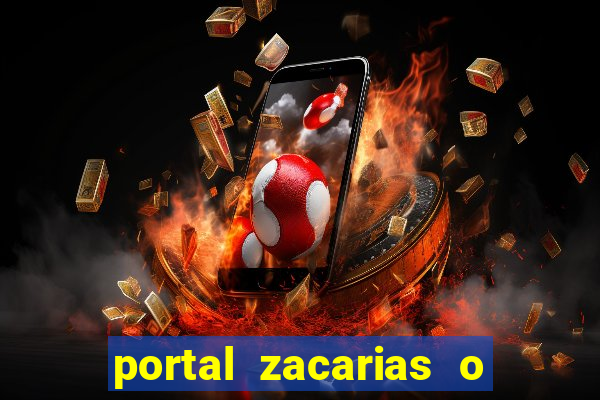 portal zacarias o que qui é pra falar