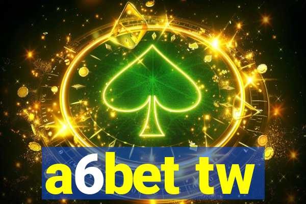 a6bet tw