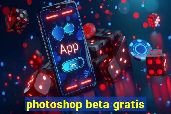 photoshop beta gratis