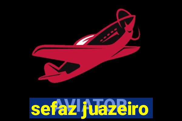 sefaz juazeiro