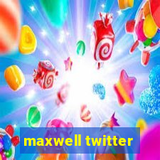 maxwell twitter