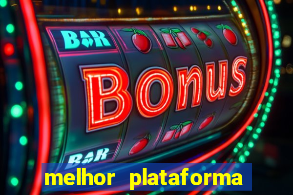 melhor plataforma de jogos para ganhar dinheiro