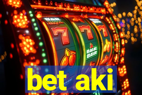 bet aki