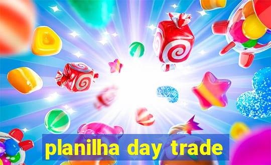 planilha day trade