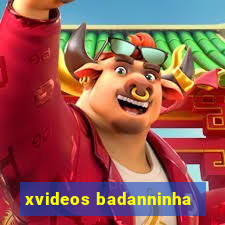 xvideos badanninha