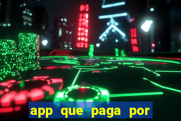 app que paga por cadastro na hora via pix jogo