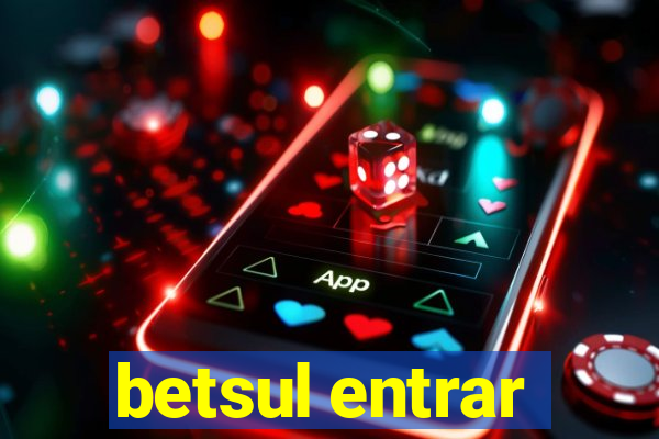 betsul entrar