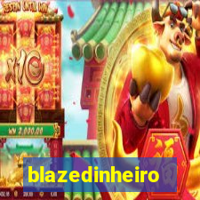 blazedinheiro