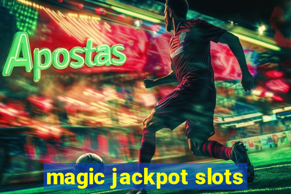 magic jackpot slots