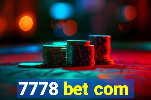 7778 bet com