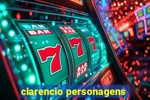 clarencio personagens