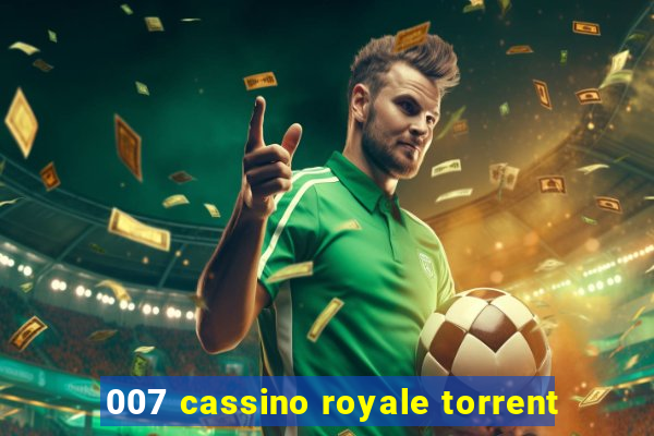 007 cassino royale torrent