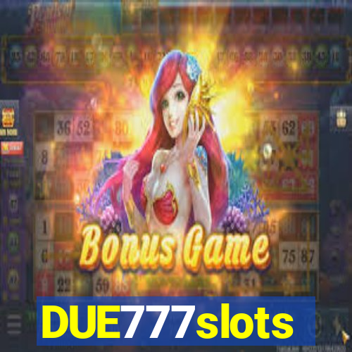 DUE777slots