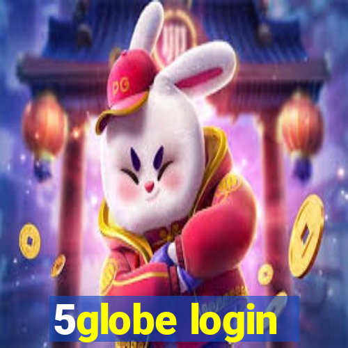 5globe login