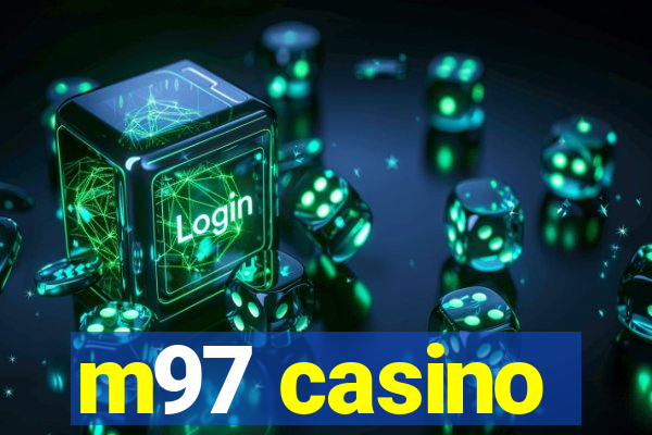 m97 casino