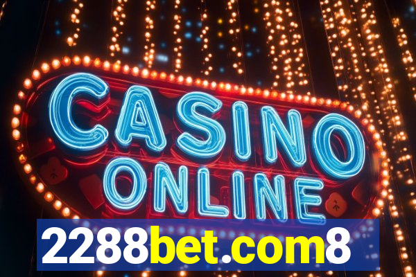 2288bet.com8