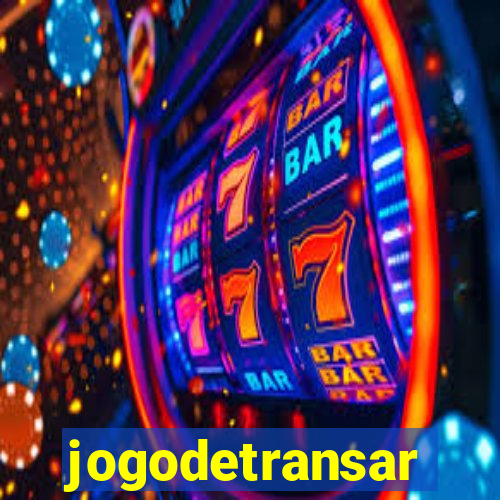 jogodetransar