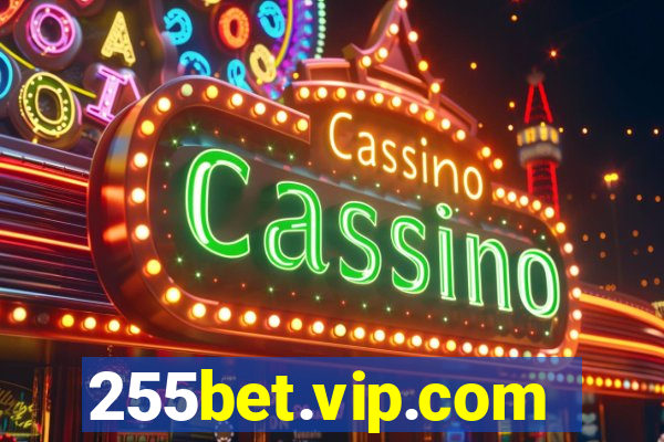 255bet.vip.com