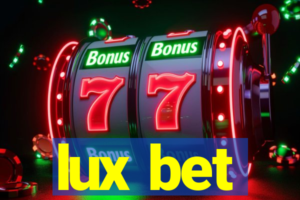 lux bet