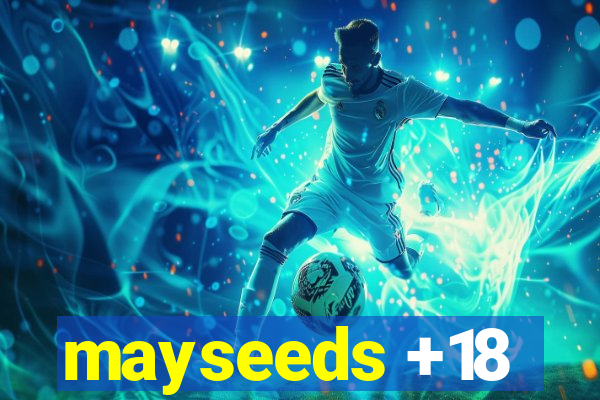 mayseeds +18