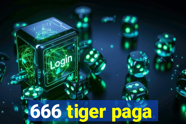 666 tiger paga