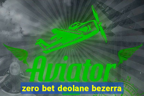 zero bet deolane bezerra