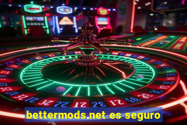 bettermods.net es seguro