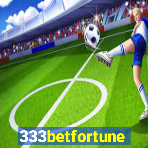 333betfortune