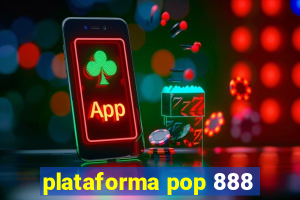 plataforma pop 888