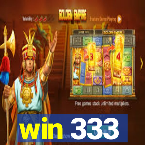 win 333