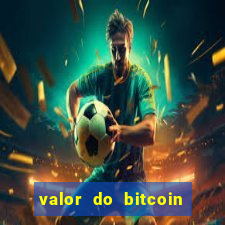 valor do bitcoin em 2020