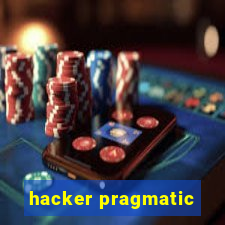 hacker pragmatic