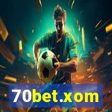 70bet.xom