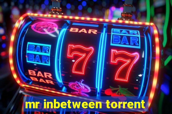 mr inbetween torrent