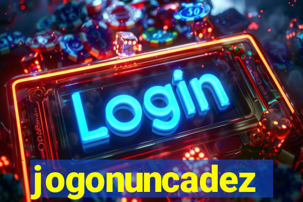 jogonuncadez