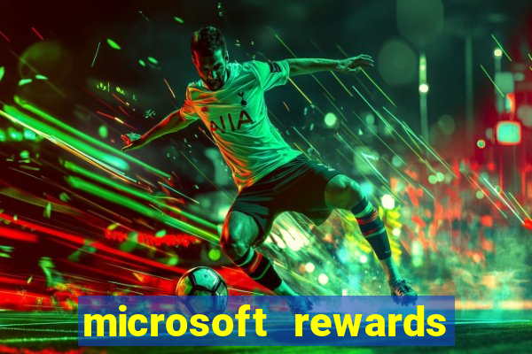 microsoft rewards ganhe recompensas