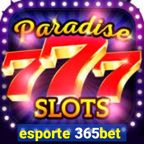 esporte 365bet