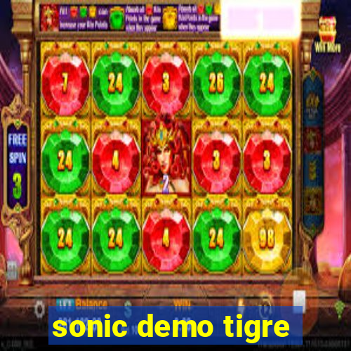 sonic demo tigre