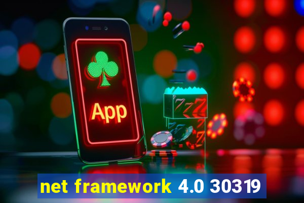 net framework 4.0 30319