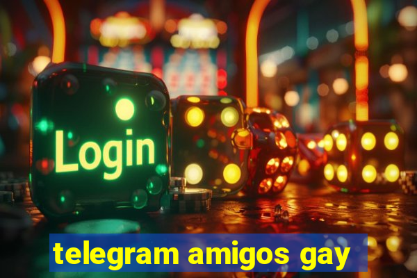 telegram amigos gay