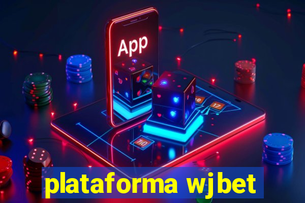 plataforma wjbet