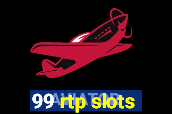 99 rtp slots