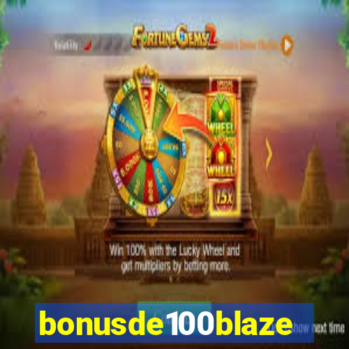 bonusde100blaze