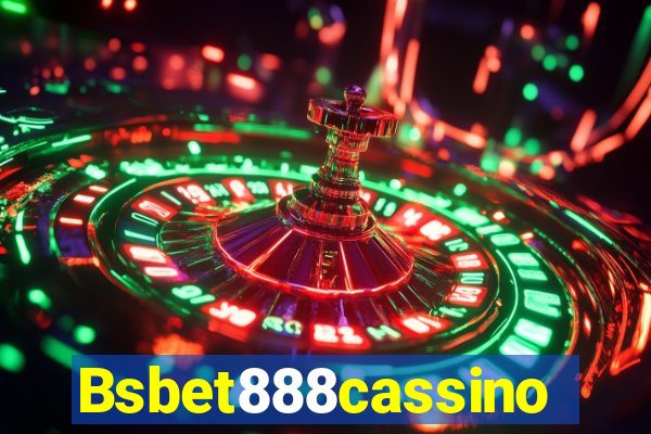 Bsbet888cassino